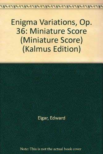 Enigma Variations, Op. 36: Miniature Score (Kalmus Edition) (9780769296678) by [???]