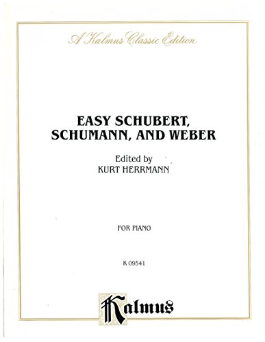 Easy Schubert and Schumann (Kalmus Edition) (9780769296715) by [???]