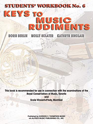 Imagen de archivo de Keys to Music Rudiments: Students' Workbook No. 6 a la venta por Ergodebooks