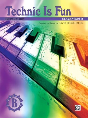 9780769297071: Technic is fun: elementary b piano