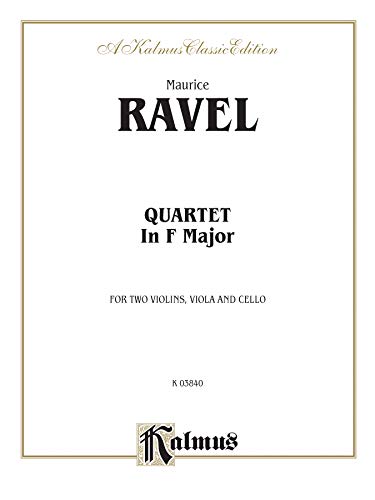 Beispielbild fr Ravel String Quartet in F Major (Kalmus Edition) zum Verkauf von Magers and Quinn Booksellers