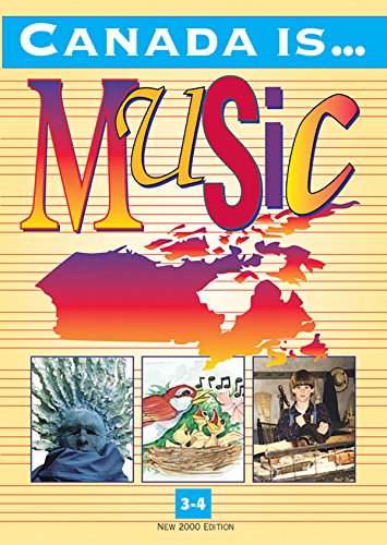 9780769297668: Canada Is . . . Music, Grade 3-4 (2000 Edition): Textbook - Classroom