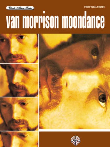 Van Morrison -- Moondance: Piano/Vocal/Chords (9780769297859) by Morrison, Van
