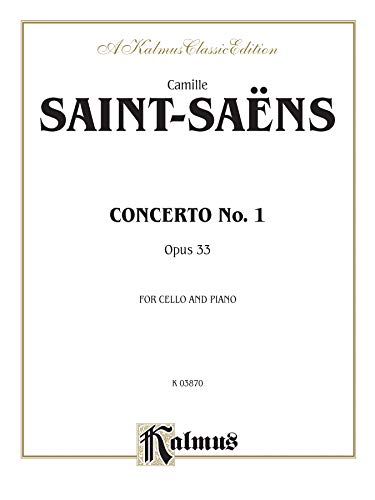 9780769298016: Cello Concerto No. 1, Op. 33 (Kalmus Edition)