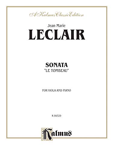Imagen de archivo de Sonata Le Tombeau : Kalmus Edition a la venta por GreatBookPrices