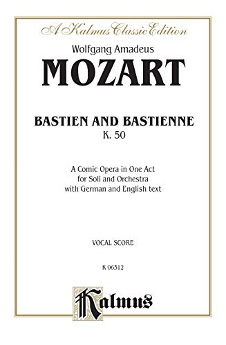 Bastien und Bastienne: German, English Language Edition, Vocal Score (Kalmus Edition) (German Edition) (9780769298221) by [???]