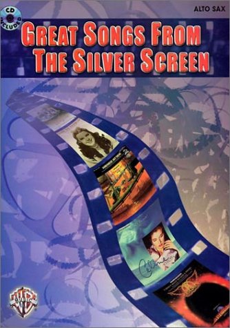 Stock image for Great Songs from the Silver Screen: Alto Sax, Book & CD for sale by HPB-Ruby