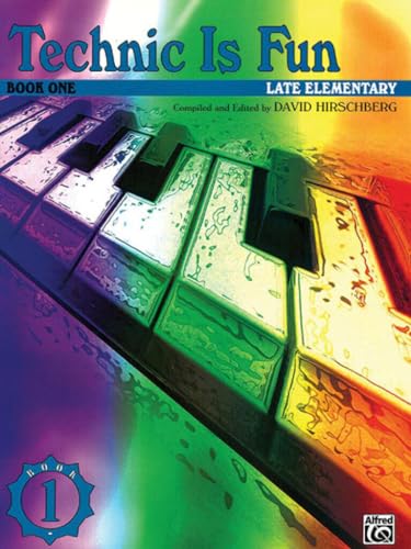 9780769298801: Technic Is Fun Book 1 --- Piano --- Alfred Publishing.