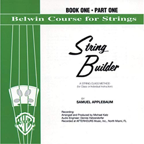 Belwin String Builder (Belwin Course for Strings, Bk 1) (9780769299976) by [???]