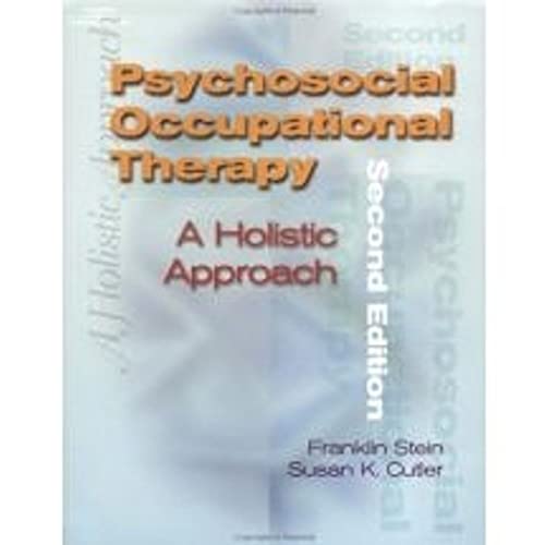 Imagen de archivo de Psychosocial Occupational Therapy : A Holistic Approach a la venta por Better World Books