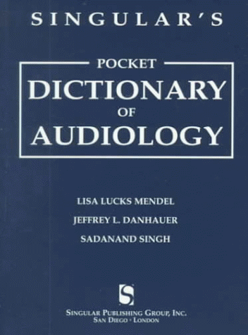 Stock image for Singulars' Pocket Dictionary of Audiology for sale by HPB-Red