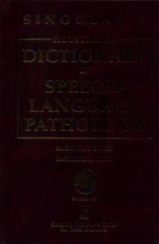 Beispielbild fr Singular's Illustrated Dictionary of Speech-Language Pathology W/CD-ROM [With CDROM] zum Verkauf von ThriftBooks-Dallas