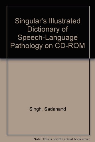 9780769300696: Singular's Illustrated Dictionary of Speech - Language Pathology