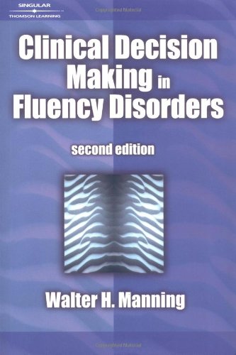 Stock image for Clinical Decision Making in Fluency Disorders for sale by SecondSale