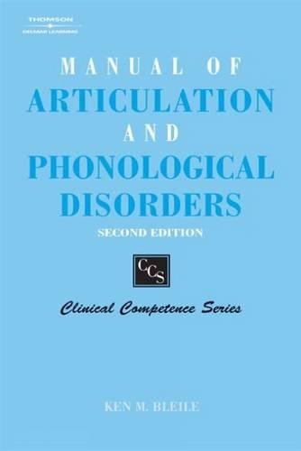 9780769302560: Manual of Articulation and Phonological Disorders: Infancy through Adulthood (Clinical Competence Series)