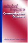 Multicultural Perspectives In Communication Disorders (9780769302669) by Robert Martin Screen; SCREEN