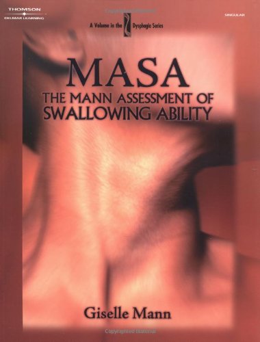 Imagen de archivo de MASA: The Mann Assessment of Swallowing Ability (Dysphagia Series) a la venta por Salish Sea Books