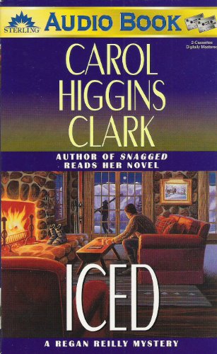 Iced (Regan Reilly Mysteries, No. 3) (9780769404257) by Carol Higgins Clark