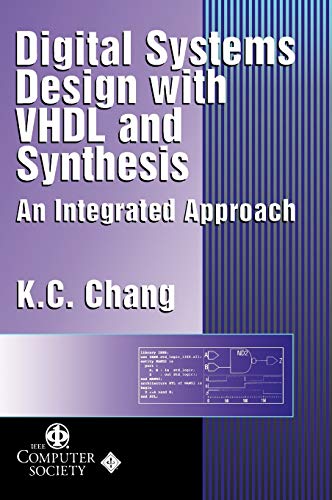 9780769500232: Digital Systems Design with VHDL and Synthesis: An Integrated Approach