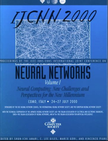9780769506197: Ijcnn 2000: Proceedings of the Ieee-Inns-Enns International Joint Conference on Neural Networks Como, Italy 24-27 July 2000 : Neural Computing : New Challenges fo