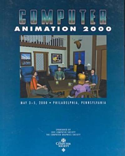 Computer Animation 2000 (9780769506838) by Computer Animation (Conference)