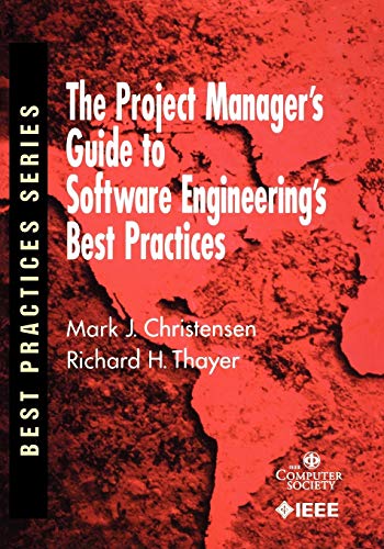Beispielbild fr The Project Manager's Guide to Software Engineering Best Practices zum Verkauf von Anybook.com