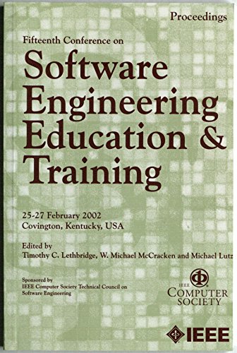 Software Engineering Education and Training (Csee&t 2002), 15th Conference on (9780769515151) by Unknown Author