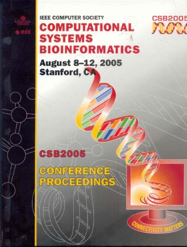 9780769524429: 2005 IEEE Computational Systems Bioinformatics Conference: Workshops & Poster Abstracts, 8-11 August, 2005, Stanford, California.
