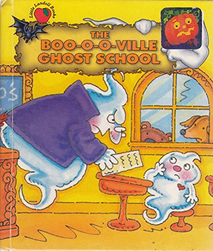 Beispielbild fr The Boo-o-o-ville ghost school zum Verkauf von Wonder Book