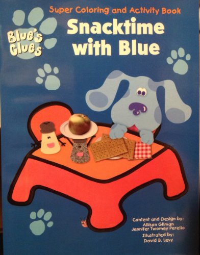 Beispielbild fr Snacktime with Blue Super zum Verkauf von Wonder Book