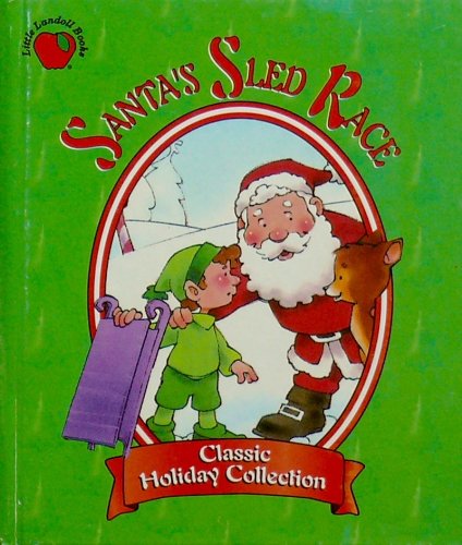 Beispielbild fr Santa's Sled Race: Classic holiday Collection zum Verkauf von Wonder Book