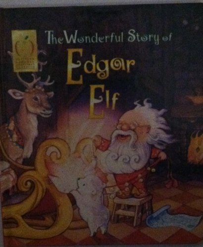 Stock image for The Wonderful Story of Edgar Elf for sale by SecondSale