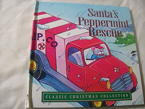 Stock image for Santa's Peppermint Rescue, Classic Christmas Collection for sale by Alf Books