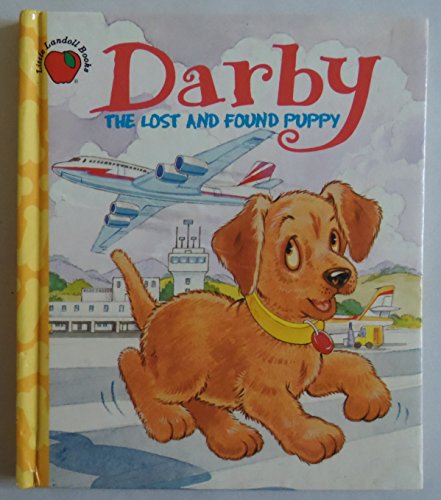 Beispielbild fr Darby: The Lost and Found Puppy zum Verkauf von SecondSale