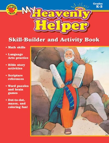 My Heavenly Helper, Grades K-2: Skill-Builder and Activity Book (9780769629087) by Carson-Dellosa Publishing; Douglas, Vincent