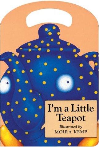 Beispielbild fr I'm a Little Teapot zum Verkauf von Gulf Coast Books