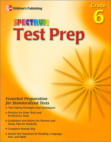 Beispielbild fr Spectrum Test Prep, Grade 6 zum Verkauf von Half Price Books Inc.