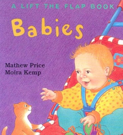 9780769631639: Babies (Lift the Flap Book)
