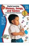 Rhymes, Songs, and Games (9780769633015) by Carson-Dellosa Publishing; Douglas, Vincent