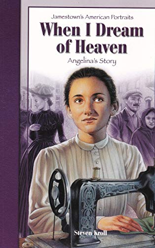 Stock image for When I Dream of Heaven: Angelina's Story (Jamestown's American Portraits) for sale by Wonder Book