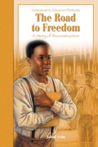 9780769634326: The Road to Freedom: A Story of the Reconstruction (Jamestown's American Portraits (Paperback))