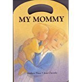 9780769634692: My Mommy (Peekaboo Board Book Series)
