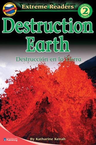 Stock image for Destruction Earth/Destruccion en la Tierra, Level 2 English-Spanish Extreme Reader (Extreme Readers) (English and Spanish Edition) for sale by Wonder Book