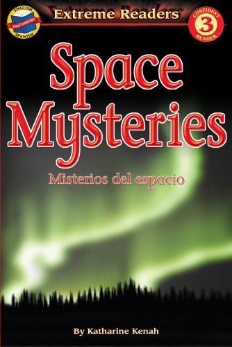Beispielbild fr Space Mysteries/Misterios del espacio, Level 3 English-Spanish Extreme Reader (Extreme Readers) (Spanish and English Edition) zum Verkauf von Wonder Book