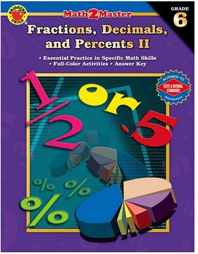 Math 2 Master Fractions, Decimals, and Percents II, Grade 6 (9780769639369) by Carson-Dellosa Publishing