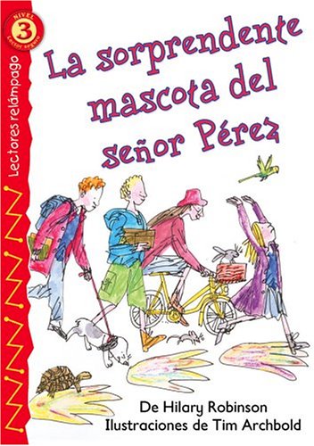 Beispielbild fr La Sorprendente Mascota del Senor Perez = Mr. Smith's Surprising Pet (Lectores Relampago: Level 3) zum Verkauf von medimops