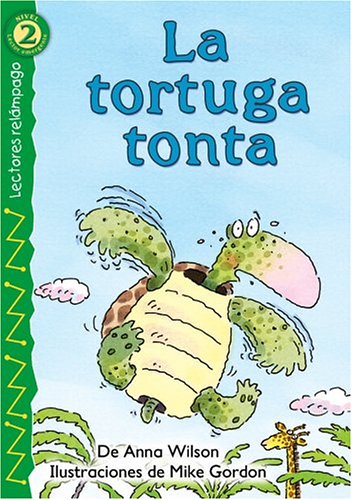 Beispielbild fr La tortuga tonta (The Foolish Turtle), Level 2 (Lectores Relampago: Level 2) (Spanish Edition) zum Verkauf von Wonder Book