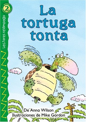 Stock image for La tortuga tonta (The Foolish Turtle), Level 2 (Lightning Readers (Spanish)) (Spanish Edition) for sale by Once Upon A Time Books