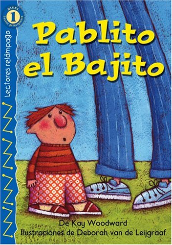 Stock image for Pablito el Bajito (Too Small Paul), Level 1 (Lectores Relampago/Lightning Readers (Level 1)) (Spanish Edition) for sale by Wonder Book