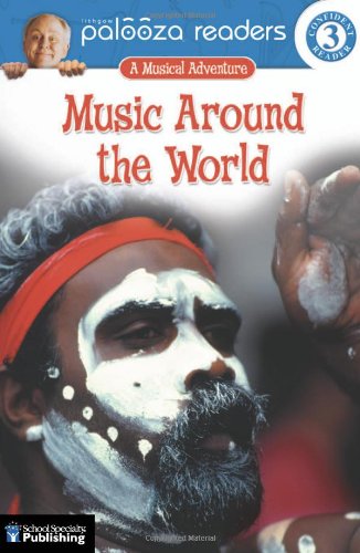 Beispielbild fr Music Around the World, Level 3: A Musical Adventure (Lithgow Palooza Readers) zum Verkauf von Once Upon A Time Books